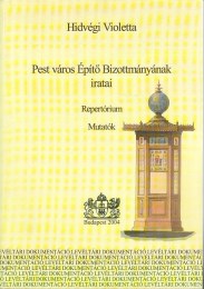 Hidvégi Violetta: Pest város Építő Bizottmányának iratai  - Repertórium I.-II. 1861-1869, 1870-1873 + Mutatók